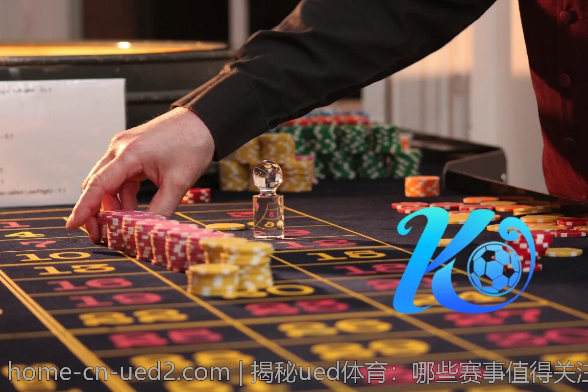 揭秘ued体育:哪些赛事值得关注与投资?
